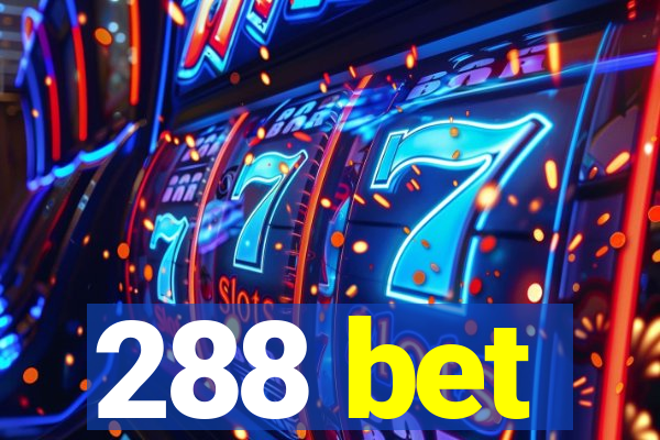 288 bet